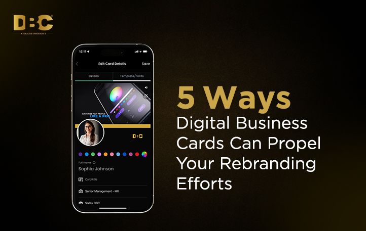 5 Ways Digital Business Cards Can Propel Your Rebranding Efforts
