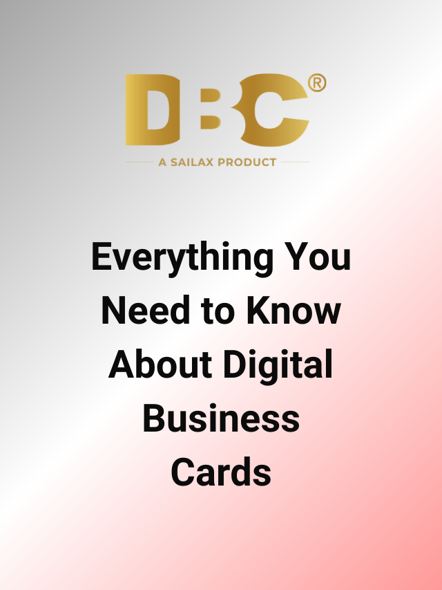 Everything You Need to Know About Digital Business Cards